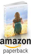 On Little Wings by Regina Sirois paperback novel available on Amazon.com